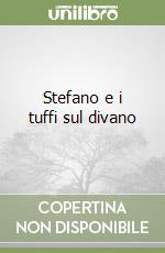 Stefano e i tuffi sul divano libro