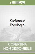 Stefano e l'orologio libro