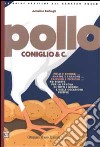 Pollo coniglio & c. libro