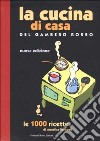 La cucina di casa del Gambero Rosso. Le 1000 ricette libro