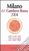 Milano del Gambero Rosso 2004 libro