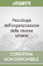 Psicologia dell'organizzazione delle risorse umane