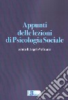 Appunti delle lezioni di psicologia sociale 2018 libro di Valicante Angelo