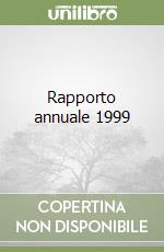 Rapporto annuale 1999 libro