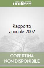 Rapporto annuale 2002 libro