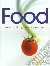 Food. Il mondo del gusto per immagini libro di Teubner Christian