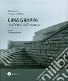 Cima Grappa. Architetture della memoria libro