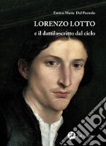 Lorenzo Lotto e il dattiloscritto dal cielo