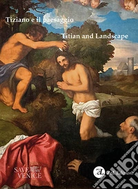 Tiziano e il paesaggio-Titian and landscape libro