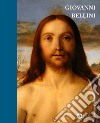 Giovanni Bellini. Catalogo ragionato. Ediz. illustrata libro