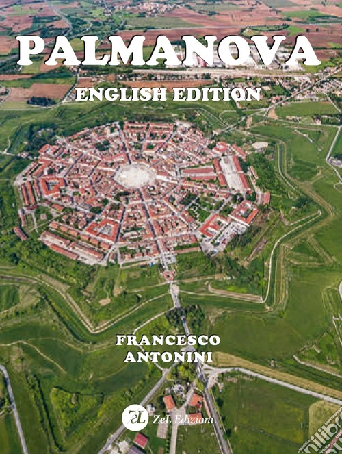 Palmanova. Ediz. inglese
