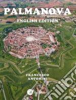 Palmanova. Ediz. inglese libro