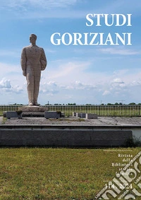 Studi Goriziani. Rivista della Biblioteca Statale Isontina (2024). Vol. 118 libro