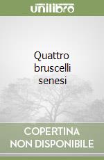 Quattro bruscelli senesi libro