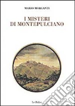 I misteri di Montepulciano libro