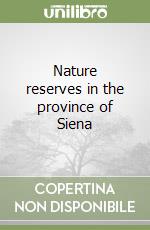 Nature reserves in the province of Siena