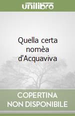 Quella certa nomèa d'Acquaviva