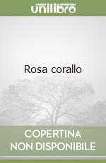 Rosa corallo libro