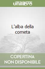 L'alba della cometa libro