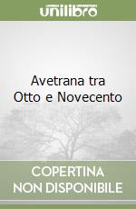 Avetrana tra Otto e Novecento libro