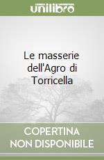 Le masserie dell'Agro di Torricella