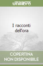 I racconti dell'ora