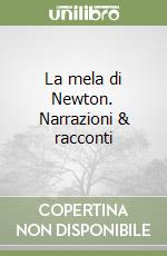 La mela di Newton. Narrazioni & racconti libro