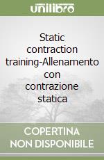 Static contraction training-Allenamento con contrazione statica libro