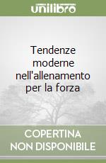 Tendenze moderne nell'allenamento per la forza libro