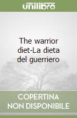 The warrior diet-La dieta del guerriero libro