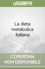 La dieta metabolica italiana