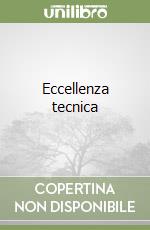 Eccellenza tecnica libro