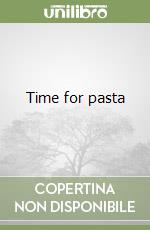 Time for pasta