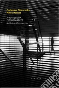 Diacomidis & Haritos. Architettura di trasparenze libro