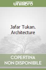 Jafar Tukan. Architecture