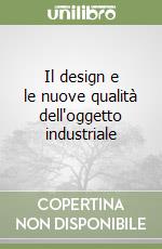 Il design e le nuove qualità dell'oggetto industriale libro