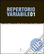 Repertorio variabile. Vol. 1: Genova nella formazione di una nuova generazione di architetti libro