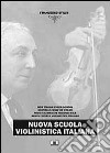 Nuova scuola violinistica italiana libro di Sfilio Francesco