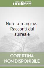 Note a margine. Racconti dal surreale libro