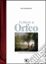 Lettere a Orfeo libro