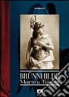 Brünnhilde. Morte a Trieste libro