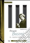 Ferruccio Busoni. Il mercuriale libro