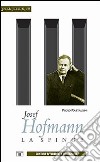 Josef Hofmann. La sfinge libro