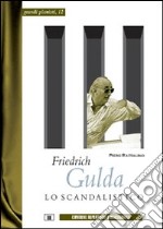 Friedrich Gulda. Lo scandalistico libro