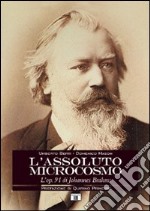 L'assoluto microcosmo. L'op. 91 di Johannes Brahms