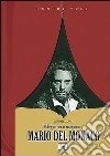 Mario Del Monaco. Mille guerrier m'inseguono... libro