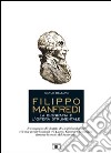 Filippo Manfredi. La biografia e l'opera strumentale libro