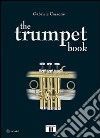 The trumpet book. Con CD Audio libro di Cassone Gabriele