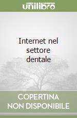 Internet nel settore dentale libro