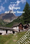 Le fragole dell'Alpe Devero libro di Revojera Lorenzo